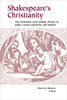 Shakespeare's Christianity: The Prostestant and Catholic Poetic of Julius Caesar, Macbeth and Hamlet