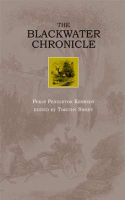 The Blackwater  Chronicle: A narrative of an expedition in Randolph County Virginia in 1851
