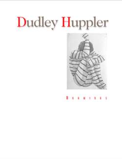 Dudley Huppler: Drawings
