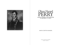 Interior sample for Oliver Hazard Perry: Honor, Courage and Patriotism in the Early U. S. Navy