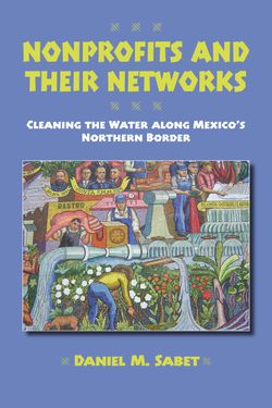 Nonprofits and Their Networks: Cleaning the Water Along Mexico's Northern Border