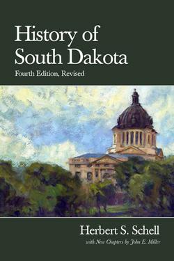 History of South Dakota (Fourth Edition Revised)