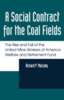A Social Contract for the Coal Fields: The Rise and Fall of the United Mine Workers of America Welfare and Retirement Fund