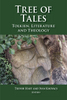 Tree of Tales, Tolkien: Literature and Theology