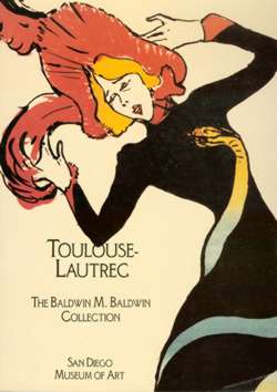 Henri de Toulouse-Lautrec: The Baldwin M. Baldwin Collection