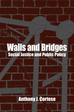 Walls and Bridges: Social Justice and Public Policy